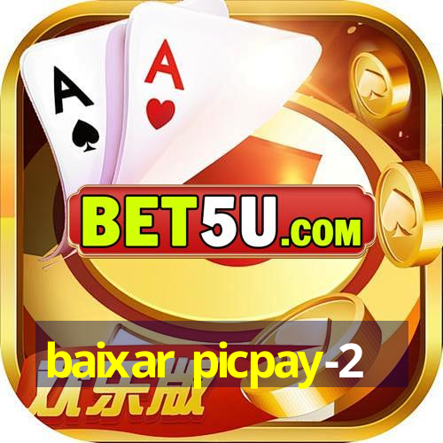 baixar picpay